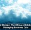 Cloud Storage: The Ultimate Solution for Managing Business Data